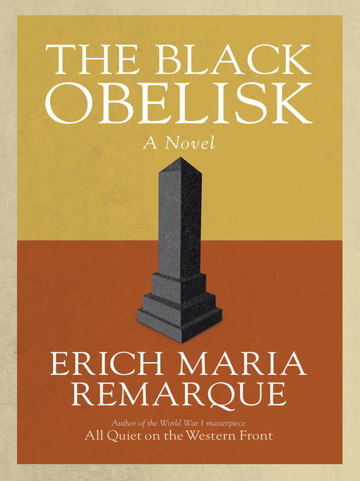 Title details for The Black Obelisk by Erich Maria Remarque - Available